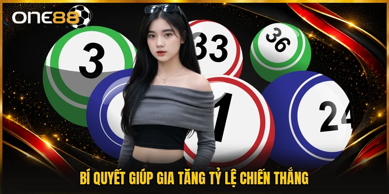 Bí quyết giúp gia tăng tỷ lệ chiến thắng