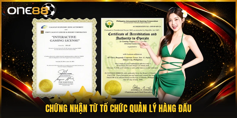 Chứng nhận từ tổ chức quản lý hàng đầu