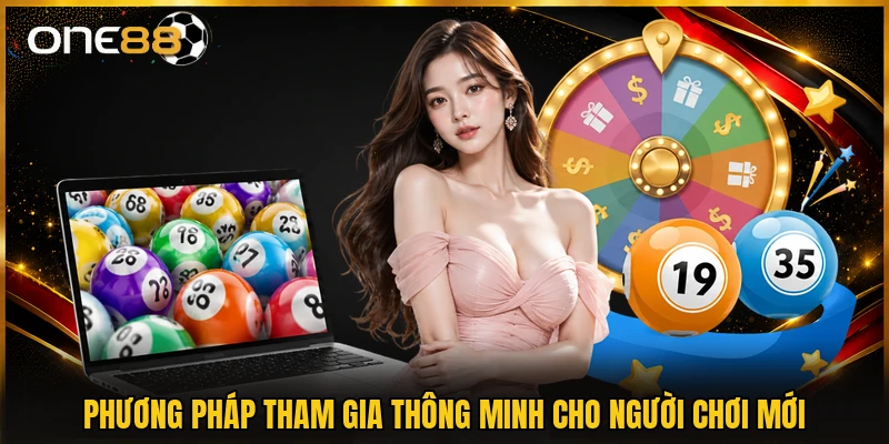Phương pháp tham gia thông minh cho người chơi mới